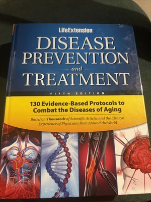 Disease Prevention and Treatment by Life Extension Foundation Staff and Melanie
