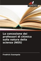 La Concezione Dei Professori Di Chimica Sulla Natura Della Scienza (Nos) Buch