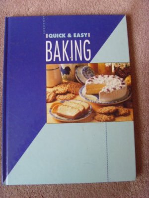 Quick and Easy Baking
