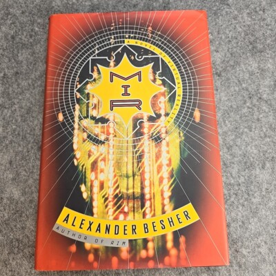 Mir : A Novel of Virtual Reality by Alexander Besher (1998, Hardcover)
