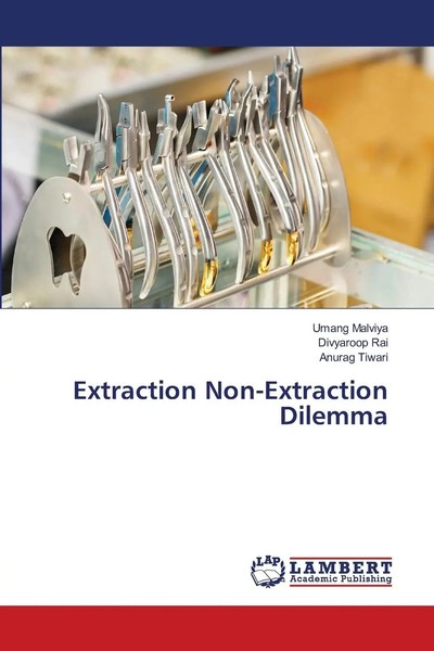 Umang Malviya (U. A.) | Extraction Non-Extraction Dilemma | Taschenbuch (2024)-image
