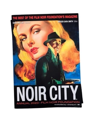 Noir City Annual No. 16 The Best Of The Film Noir Foundation Mag. FIRST EDITION