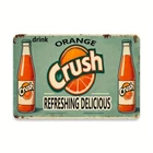 Vintage Orange Crush Tin Metal Signs 8x12 Inches - Iron Beverage Advertising