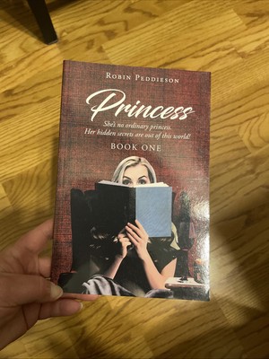 Princess She's no ordinary princess He Robin Peddieson Paperback