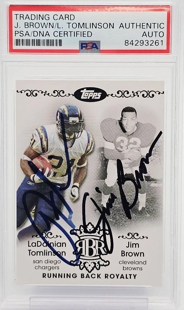 Jim Brown LaDainian Tomlinson Signed Auto 2007 Topps RB Royalty Card PSA DNA