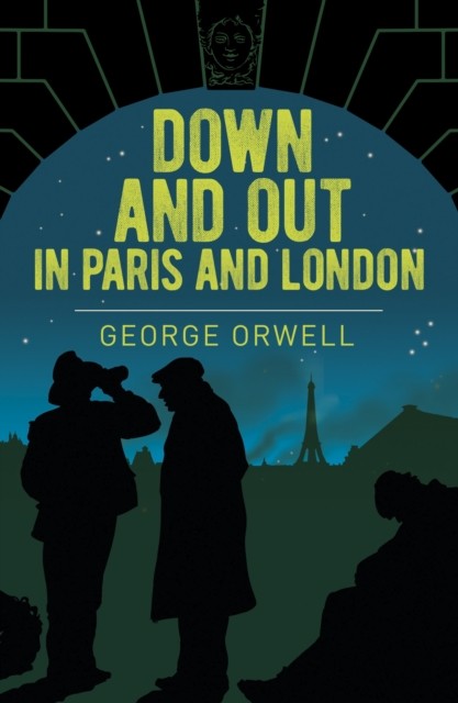 Down and Out in Paris and London by George Orwell (Paperback Book)
