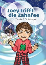 Joey trifft die Zahnfee by Tannia E. Ortiz-Lop?s (German) Paperback Book