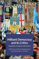 Alexander Kirshner (U. A.) | Militant Democracy And Its Critics | Taschenbuch