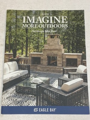 Eagle Bay Imagine More Outdoors Magazine Style Catalog 2017 2ndEd Hardscape Idea