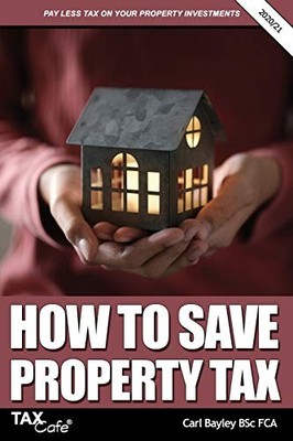 How to Save Property Tax 2020/21, Bayley, Carl