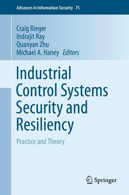 Industrial Control Systems Security and Resiliency | Practice and Theory | Buch
