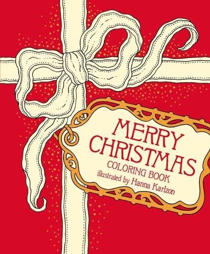 Merry Christmas Coloring Book by Hanna Karlzon - 9781423668329