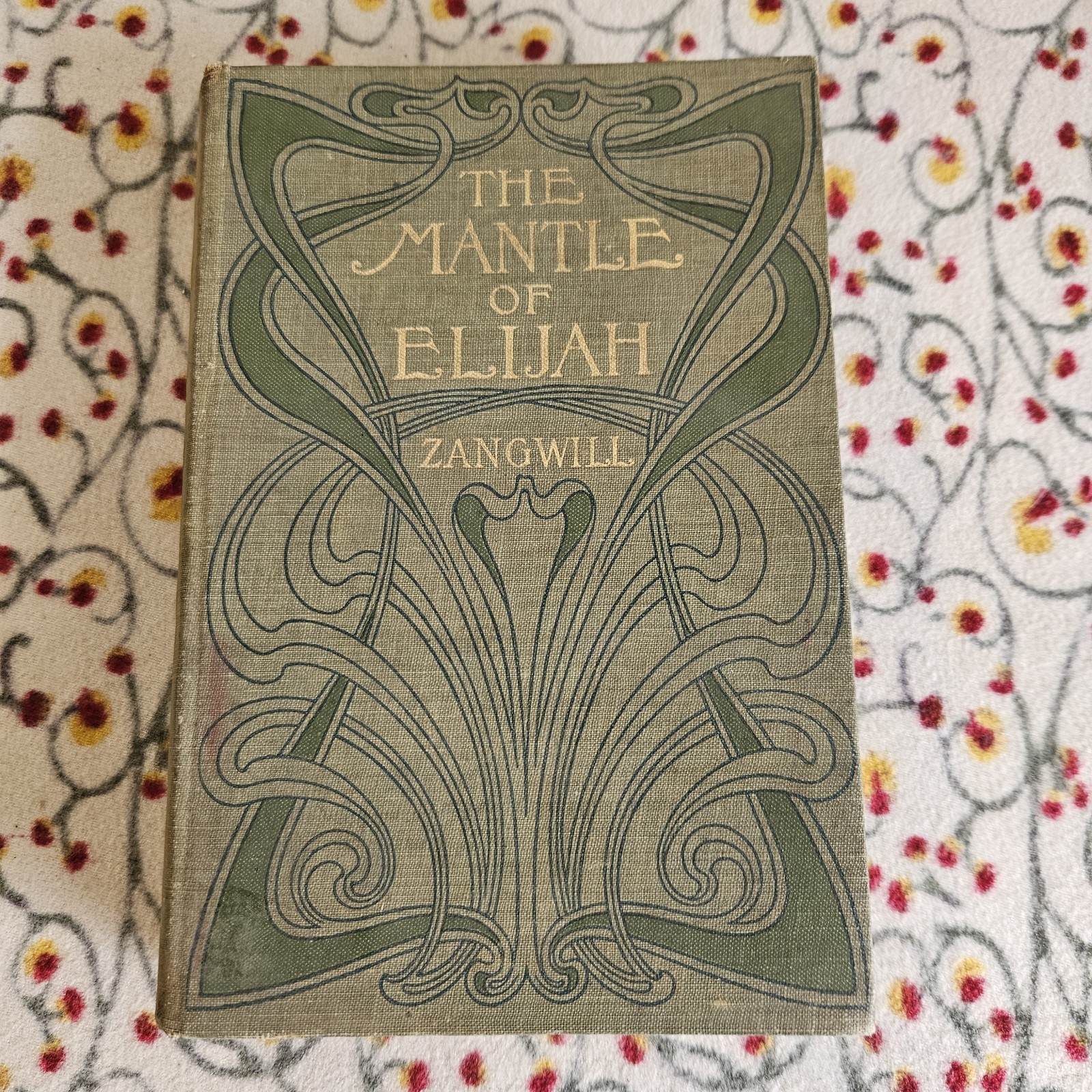 The Mantle Of Elijah Zangwill 1901 Home Family Politics Life War HC Illustrated