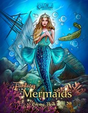 Fantasy Mermaids: An Adult Coloring Book with Beautiful Mermaids, Underwater...