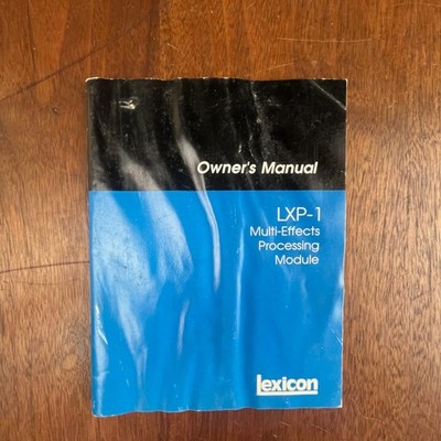VINTAGE LXP-1 MULTI-EFFECTS PROCESSING MODULE OWNER'S MANUAL