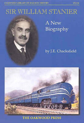 Sir William Stanier: A New Biography by John E Chackesfield (Paperback 2001) NEW