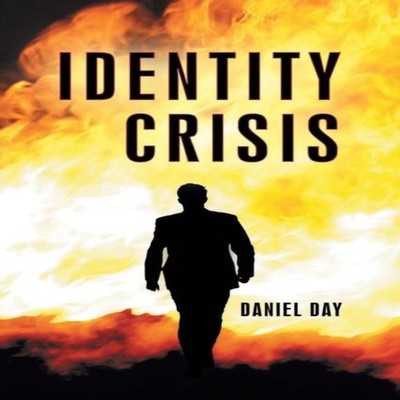 Identity Crisis Daniel Day Paperback Author Solutions Inc