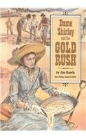 Dame Shirley and the Gold Rush (Stories of America)