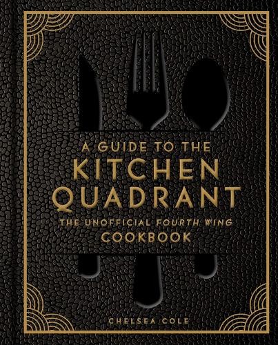 A Guide to the Kitchen Quadrant: The Unofficial Fourth Wing Cookbook - Image 2