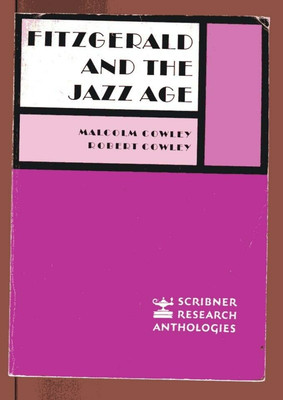 FITZGERALD AND THE JAZZ AGE Anthology TPB 1966 Cowley Dos Passos Hemingway Lewis