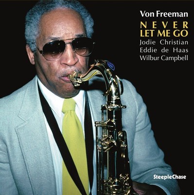 Von Freeman - Never Let Me Go [New Vinyl LP]
