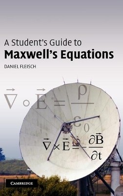 Daniel Fleisch A Student's Guide to Maxwell's Equations (Hardback) (UK IMPORT)