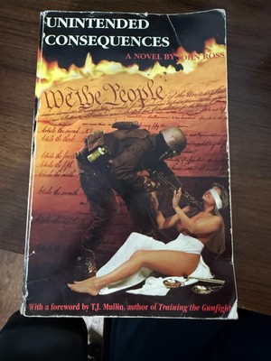 Unintended Consequences - Paperback By John Ross