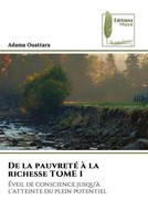 Adama Ouattara | De La Pauvreté à La Richesse Tome 1 | Taschenbuch | FranzöSisch