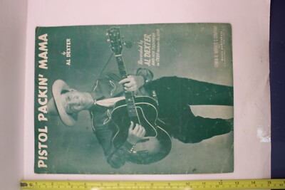 Pistol Packin' Mama Al Dexter and His Troopers 1943 Vintage Sheet