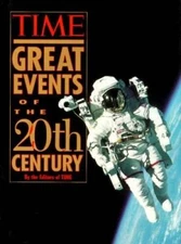 Great Events of the 20th Century - Hardcover By Time Magazine - VERY GOOD