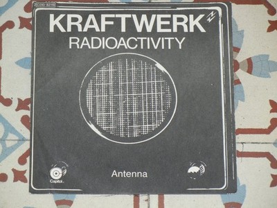 KRAFTWERK - Radioactivity / Antenna FRENCH 7'' P/S 1976 KRAUTROCK SLEEVE 1