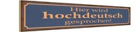 Holzschild 10X46 Cm Hier Wird Hochdeutsch Gesprochen Spruch Zitat Deko Geschenk