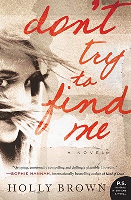 Don't Try to Find Me,Holly Brown