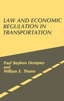 Law And Economic Regulation In Transportation. | Paul Dempsey (U. A.) | Buch