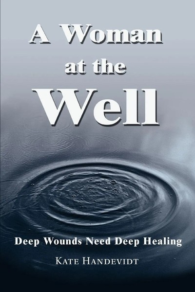 Kate Handevidt | A Woman At The Well | Taschenbuch | Englisch (2003) | iUniverse-image