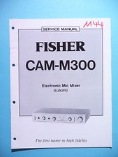 Service Manual Guide For FISHER CAM-M300, ORIGINAL