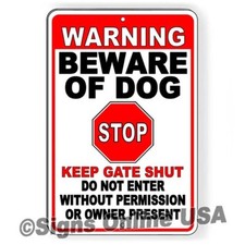 Beware Of Dog Keep Gate Shut Do Not Enter Sign Or Decal 6 SIZES BD40 warning