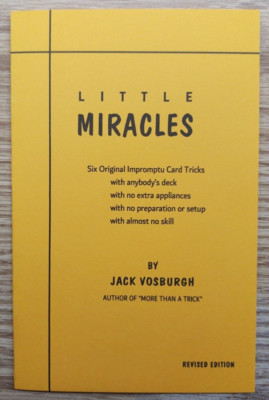 Little Miracles by Jack Vosburgh (Six Original Impromptu Card Tricks)