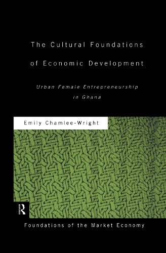 The Cultural Foundations of Economic Development - 9780415169943