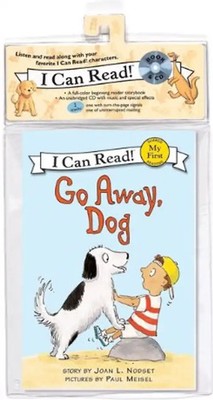 Go Away, Dog Book and CD (My First I Can Read) - Joan L. Nodset