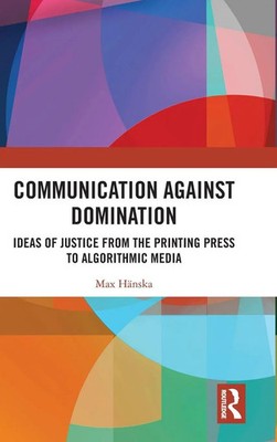 Max Hänska | Communication Against Domination | Buch | Englisch (2021)