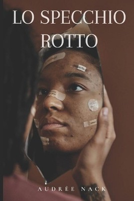 Lo specchio rotto by Audr?e Nack Paperback Book