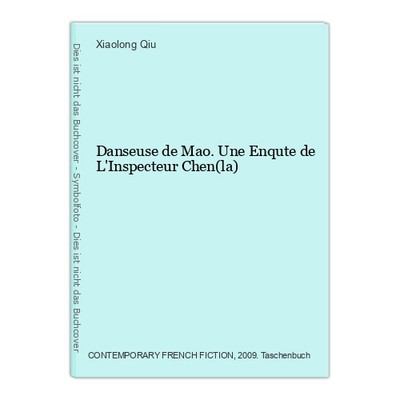 Danseuse de Mao. Une Enqute de L'Inspecteur Chen(la) Qiu, Xiaolong: