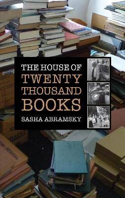 The House of Twenty Thousand Books, Sasha Abramsky