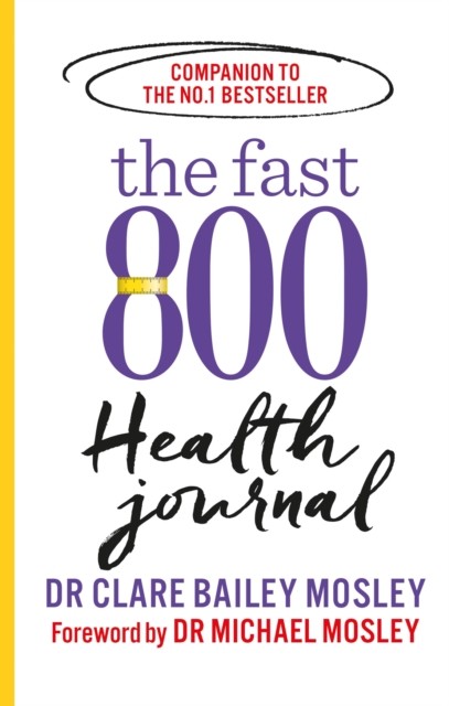 The Fast 800 Health Journal Book | Diet, Weight Loss, Fasting, | Dr Clare Bailey - Image 19