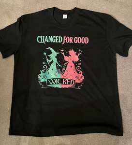 WICKED CHANGED FOR GOOD  T SHIRT — ADULT SIZE  XL — NEW 