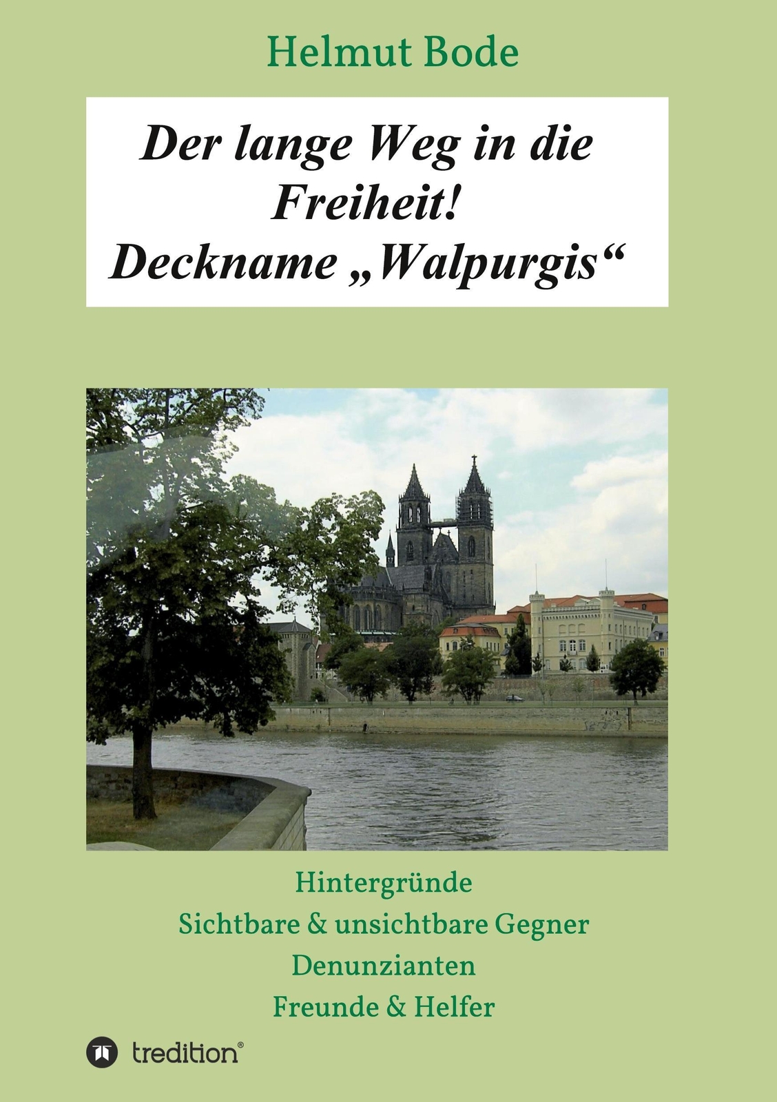 Thumbnail - Der Lange Weg In Die Freiheit Deckname ¿walpurgis¿ | Helmut Bode |