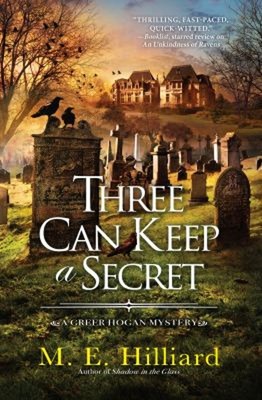 Three Can Keep a Secret Hardcover M. E. Hilliard