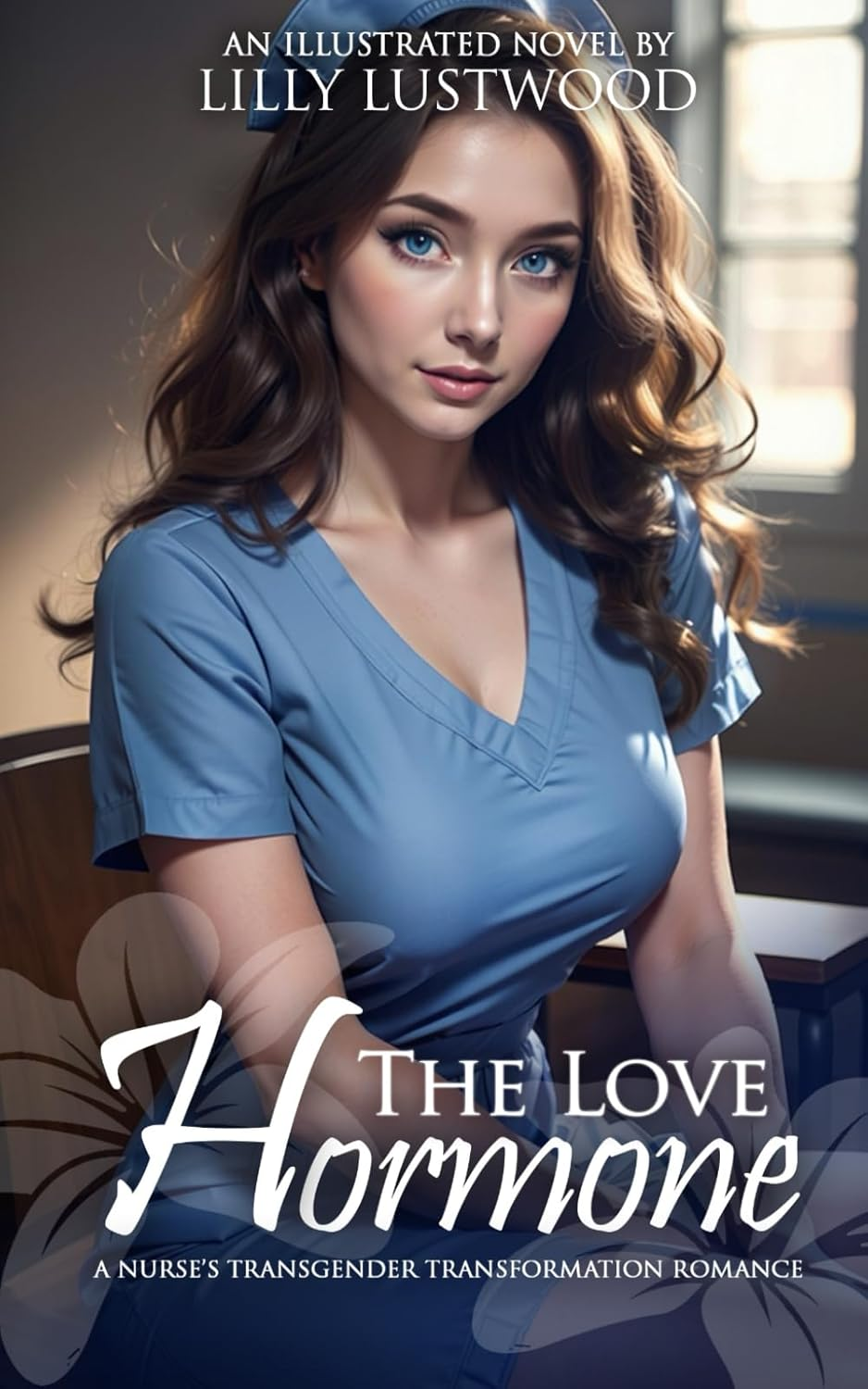 The Love Hormone: A Nurse's Transgender Transformation Romance