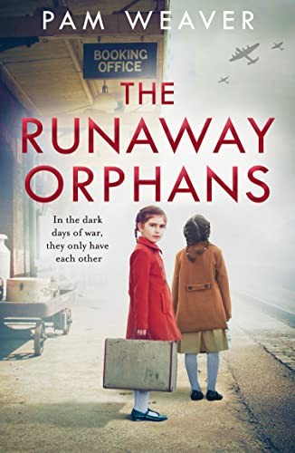 The Runaway Orphans: A completely heartbreaking and gripping... - Weaver, Pam